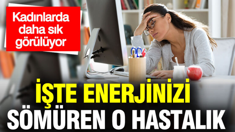kadinlarda-daha-sik-goruluyor-iste-enerjinizi-somuren-o-neden-NnkHyWET