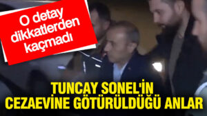 tuncay-sonelin-cezaevine-goturuldugu-anlarda-dikkat-ceken-detay-PzIte8SI
