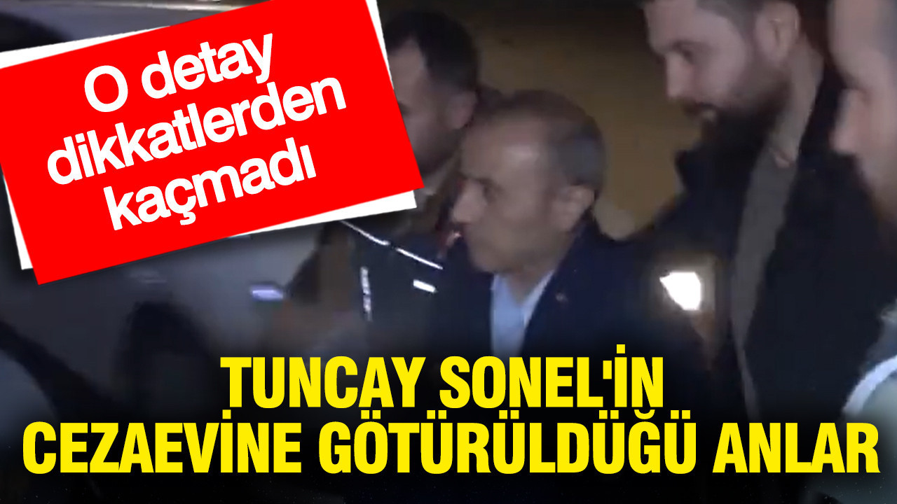 Tuncay Sonel’in Cezaevine Götürülüşü Sırasındaki Dikkat Çeken Anlar